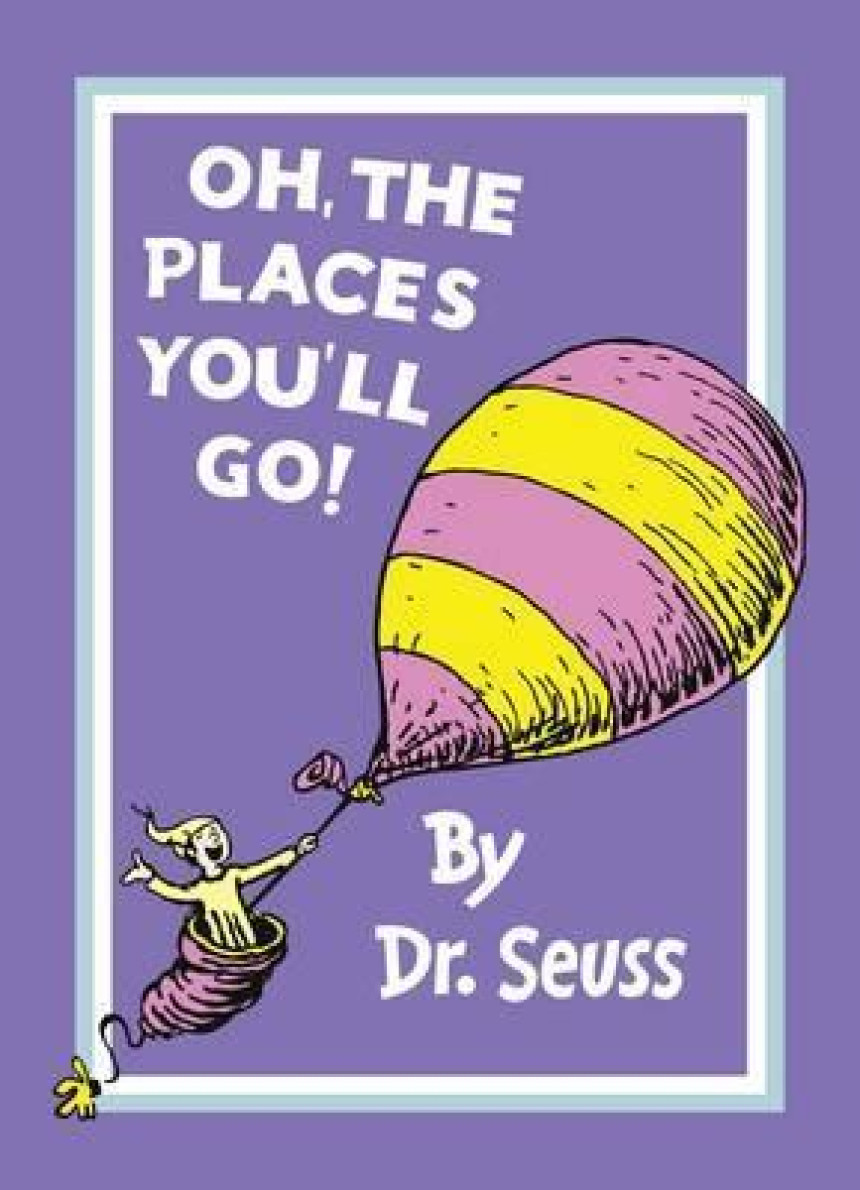 PDF Download Oh, The Places You'll Go! by Dr. Seuss