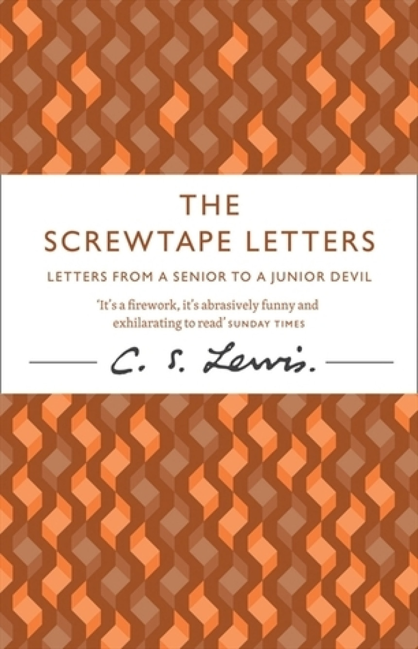 PDF Download The Screwtape Letters: Letters from a Senior to a Junior Devil by C.S. Lewis