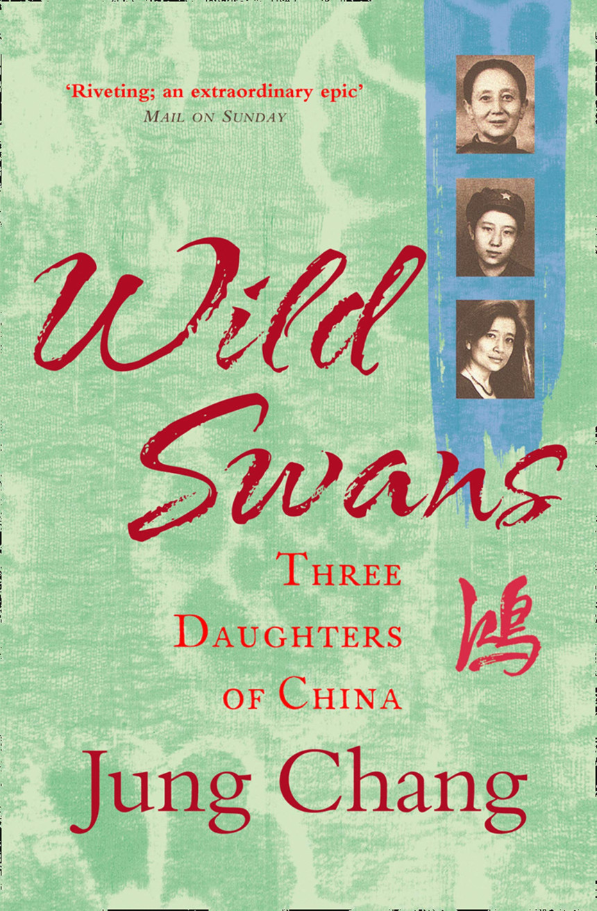 PDF Download Wild Swans: Three Daughters of China by Jung Chang