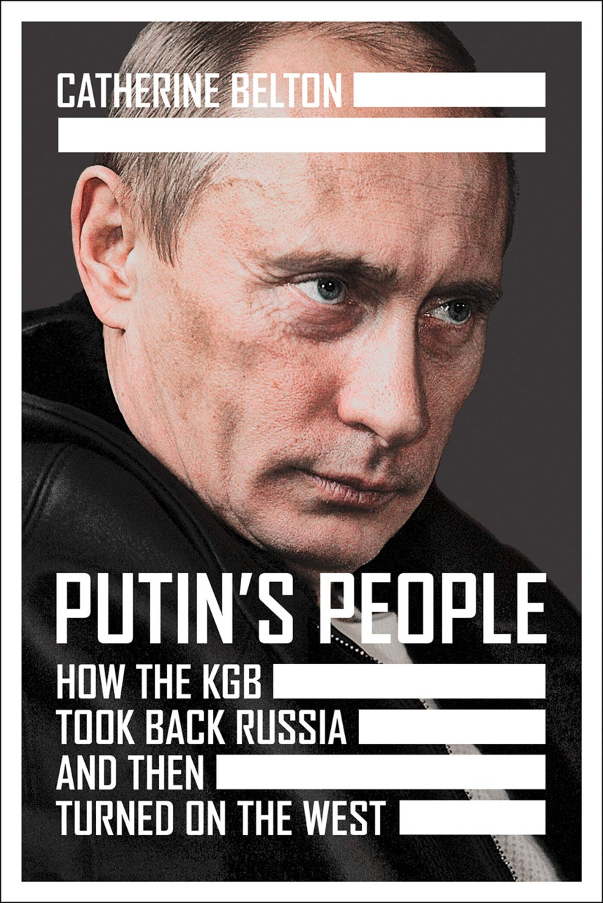 PDF Download Putin's People by Catherine Belton