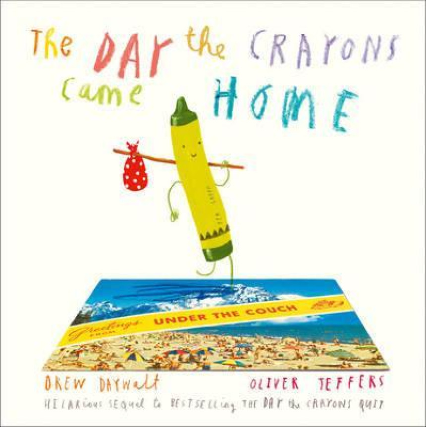 PDF Download Crayons The Day the Crayons Came Home by Daywalt Drew