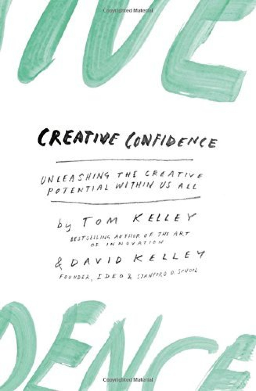 PDF Download Creative Confidence by Tom Kelley ,  David Kelley