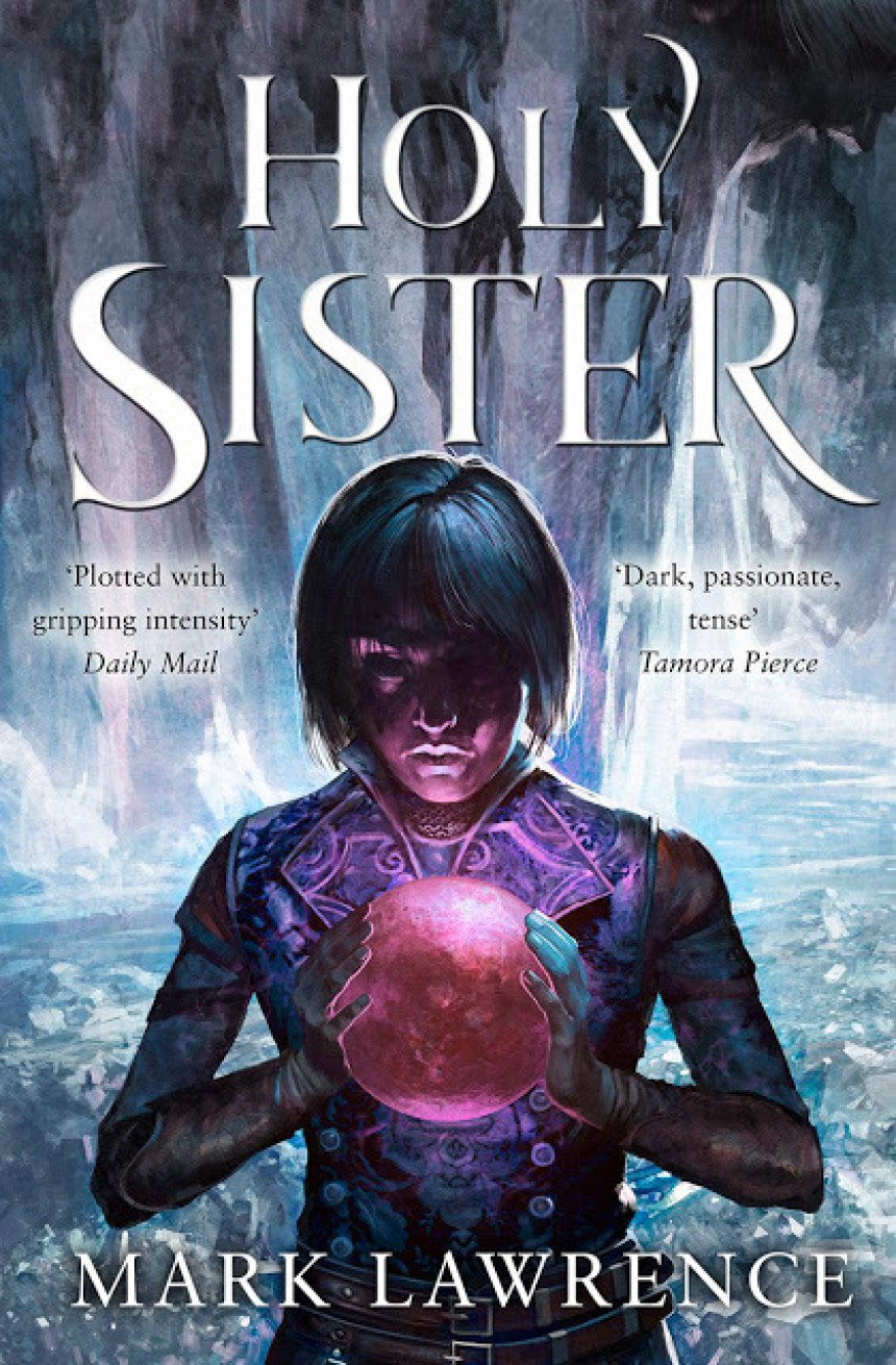 PDF Download Book of the Ancestor #3 Holy Sister by Mark Lawrence