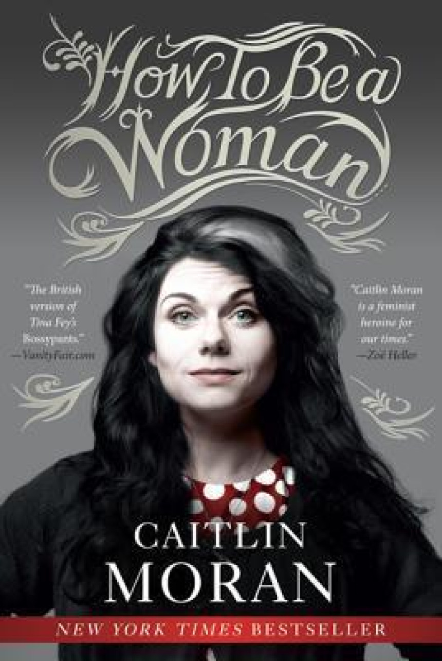 PDF Download How to Be a Woman by Caitlin Moran