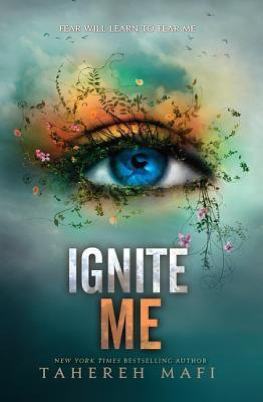 PDF Download Shatter Me #3 Ignite Me by Tahereh Mafi