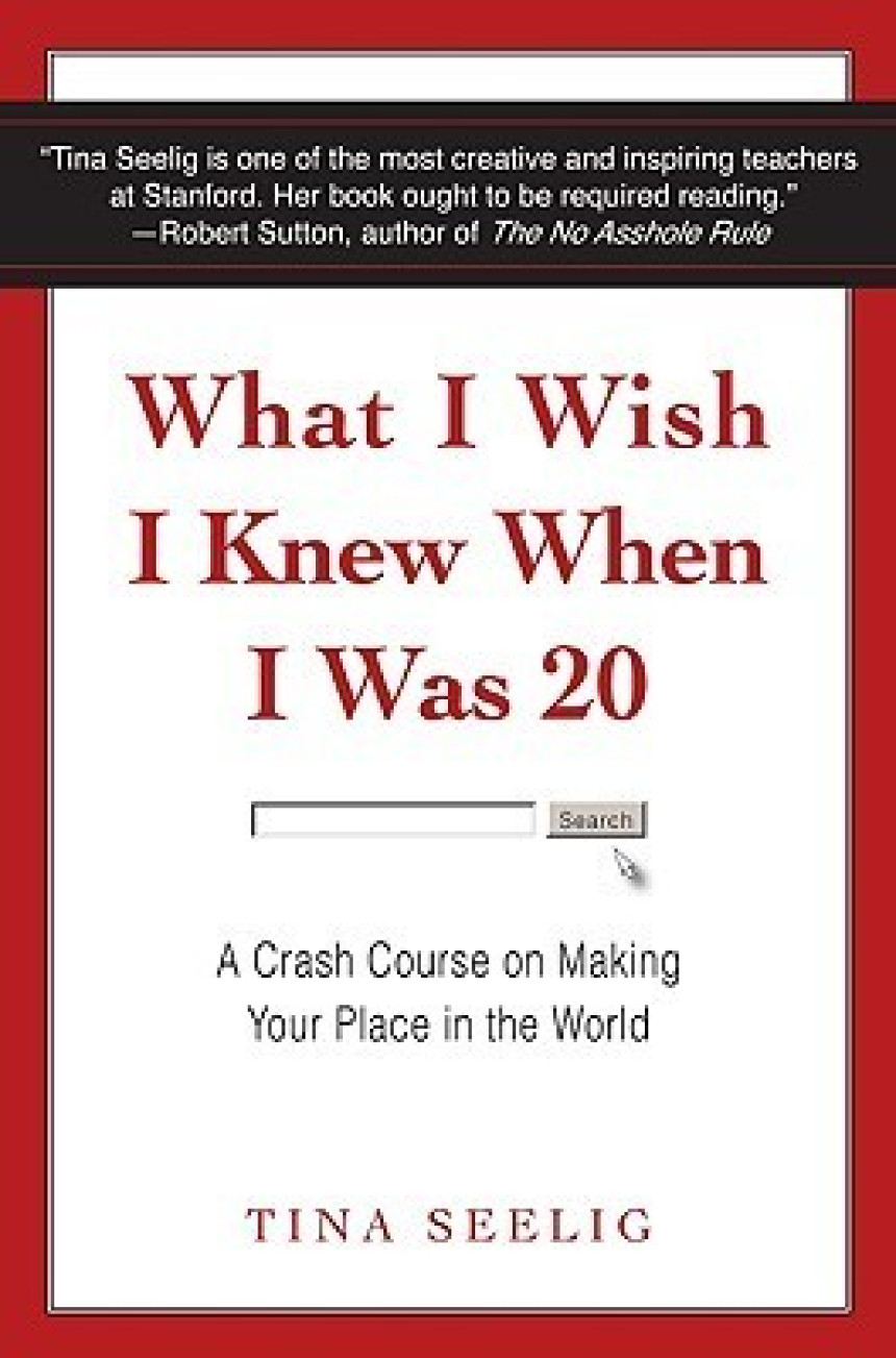 PDF Download What I Wish I Knew When I Was 20 by Tina Seelig