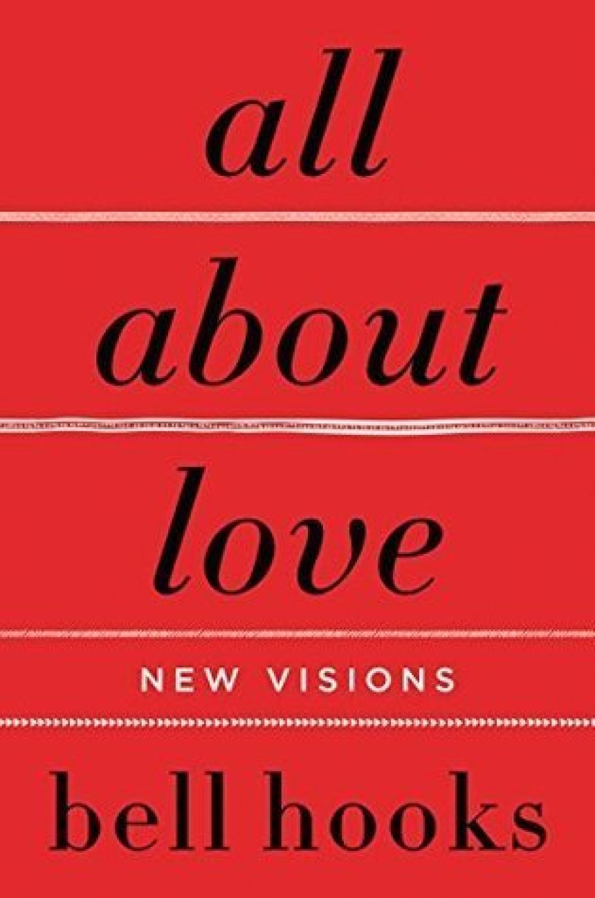 PDF Download Love Trilogy All About Love: New Visions by bell hooks