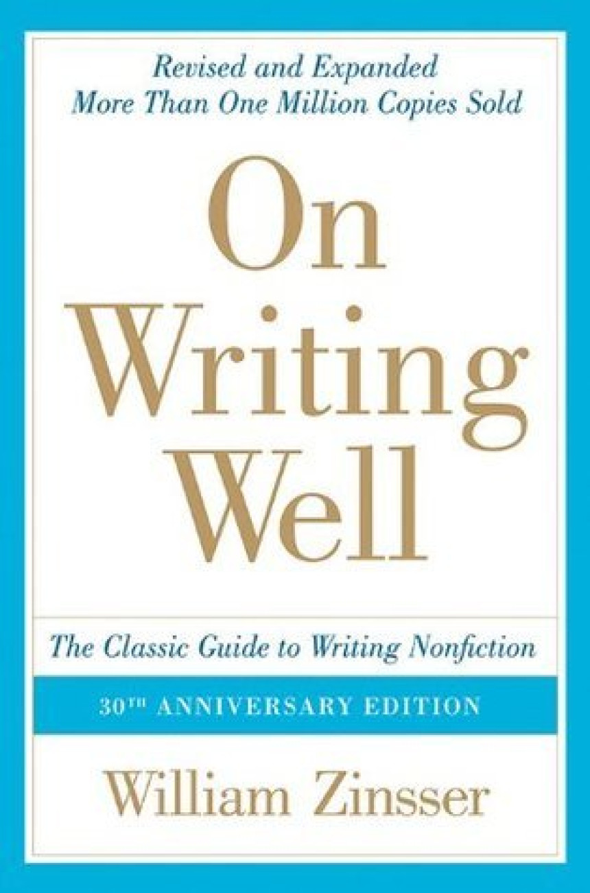 PDF Download On Writing Well: The Classic Guide to Writing Nonfiction by William Zinsser