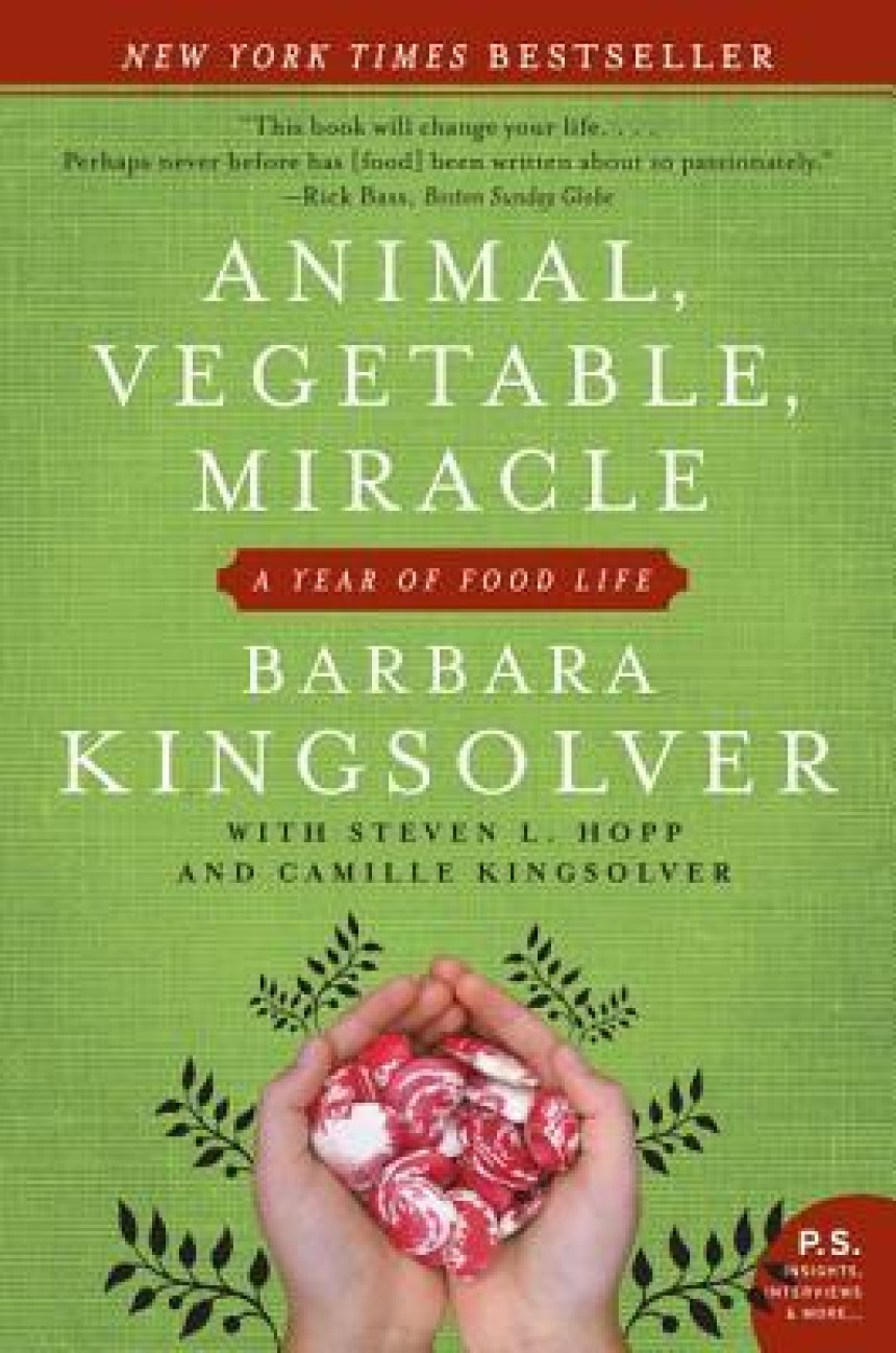 PDF Download Animal, Vegetable, Miracle: A Year of Food Life by Barbara Kingsolver ,  Steven L. Hopp ,  Camille Kingsolver