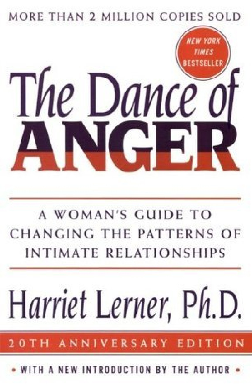 PDF Download The Dance of Anger: A Woman's Guide to Changing the Patterns of Intimate Relationships by Harriet Lerner