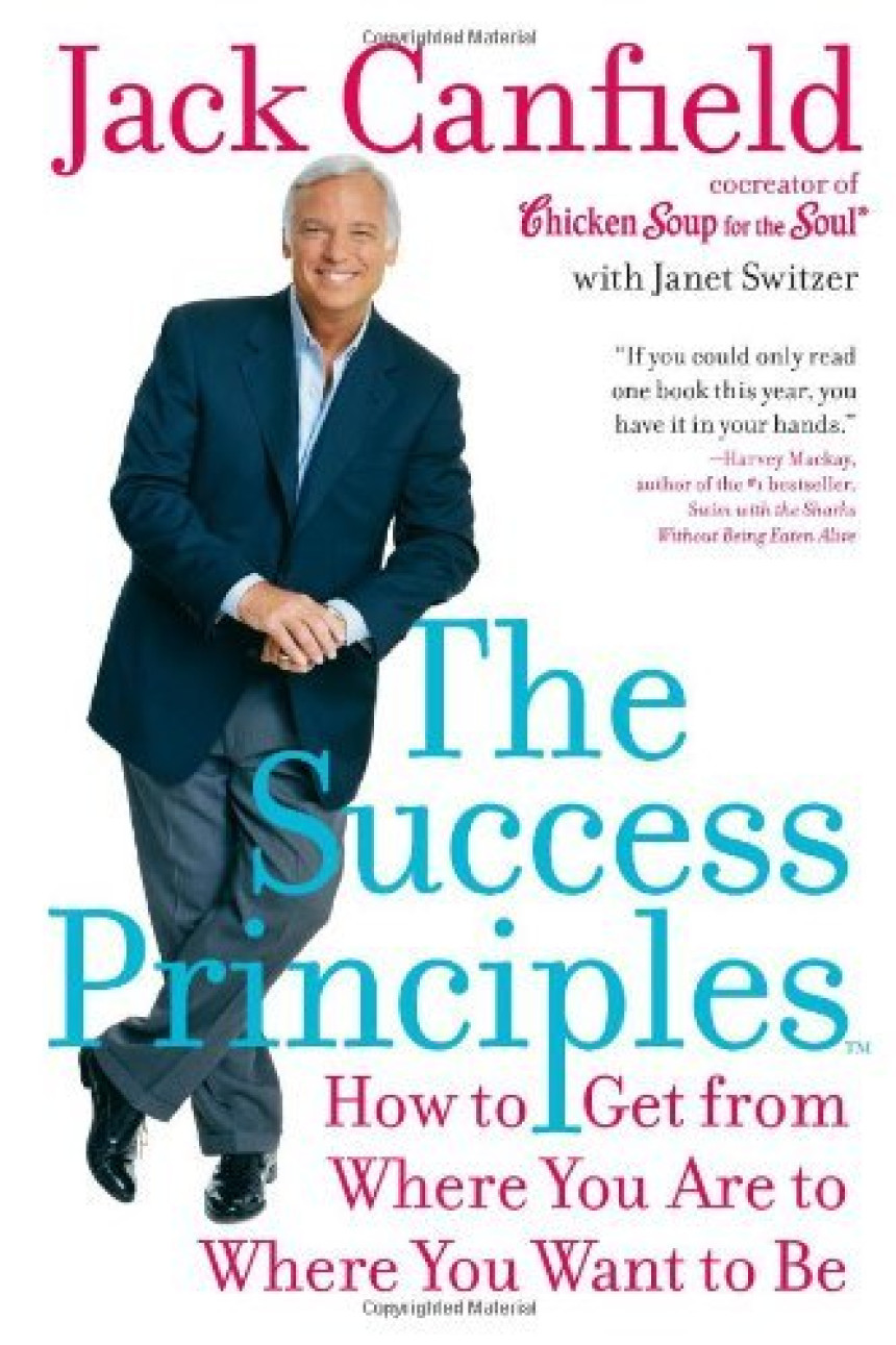 PDF Download The Success Principles: How to Get from Where You Are to Where You Want to Be by Jack Canfield ,  Janet Switzer