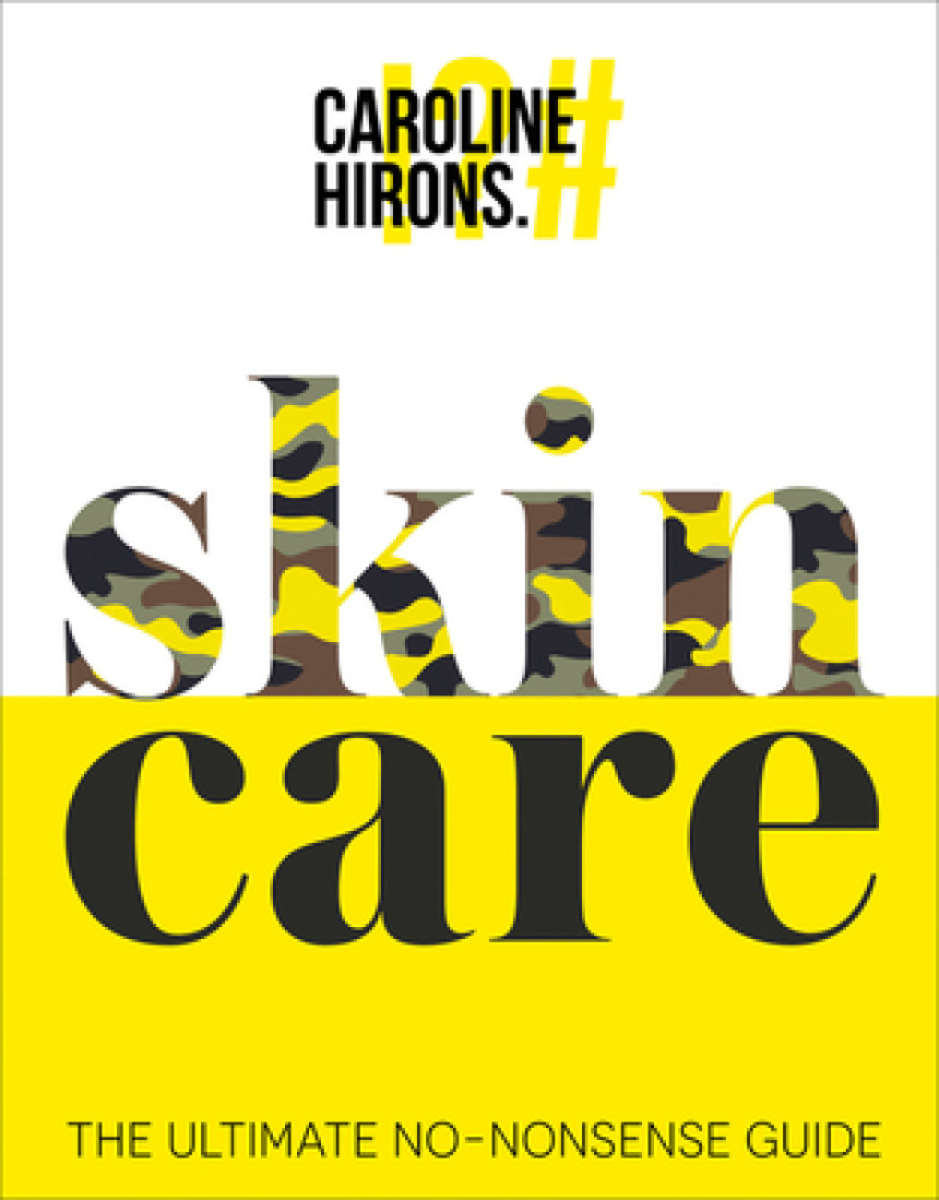 PDF Download Skincare: the Ultimate No-Nonsense Guide by Caroline Hirons