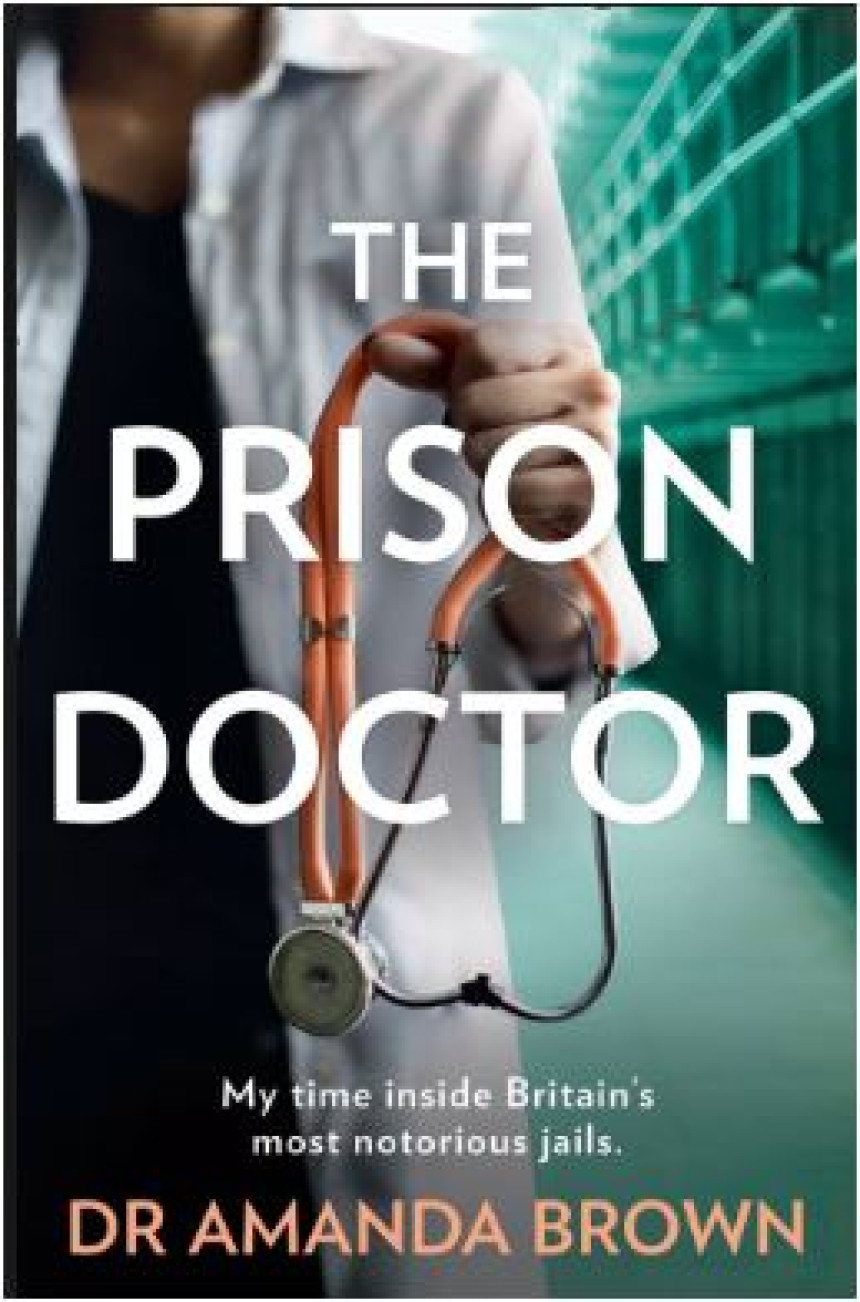 PDF Download The Prison Doctor #1 Doctor Behind Bars by Amanda Brown