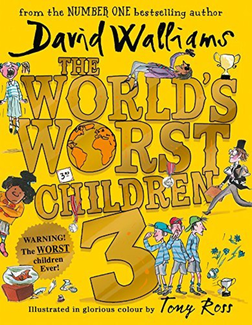 PDF Download The World's Worst Children #3 The World's Worst Children 3: Fiendishly Funny New Short Stories for Fans of David Walliams Books by David Walliams