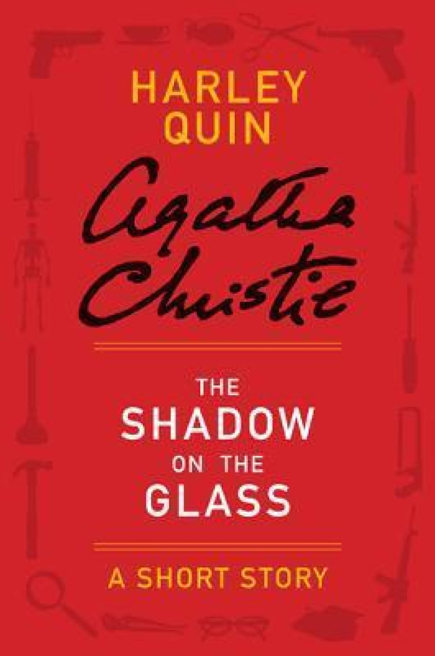 PDF Download Mr. Harley Quin #2 The Shadow on the Glass: A Mr. Quin Short Story by Agatha Christie