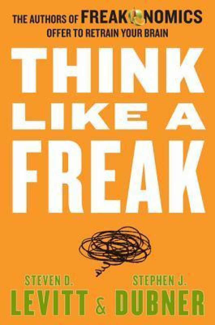 PDF Download Freakonomics #3 Think Like a Freak by Steven D. Levitt ,  Stephen J. Dubner