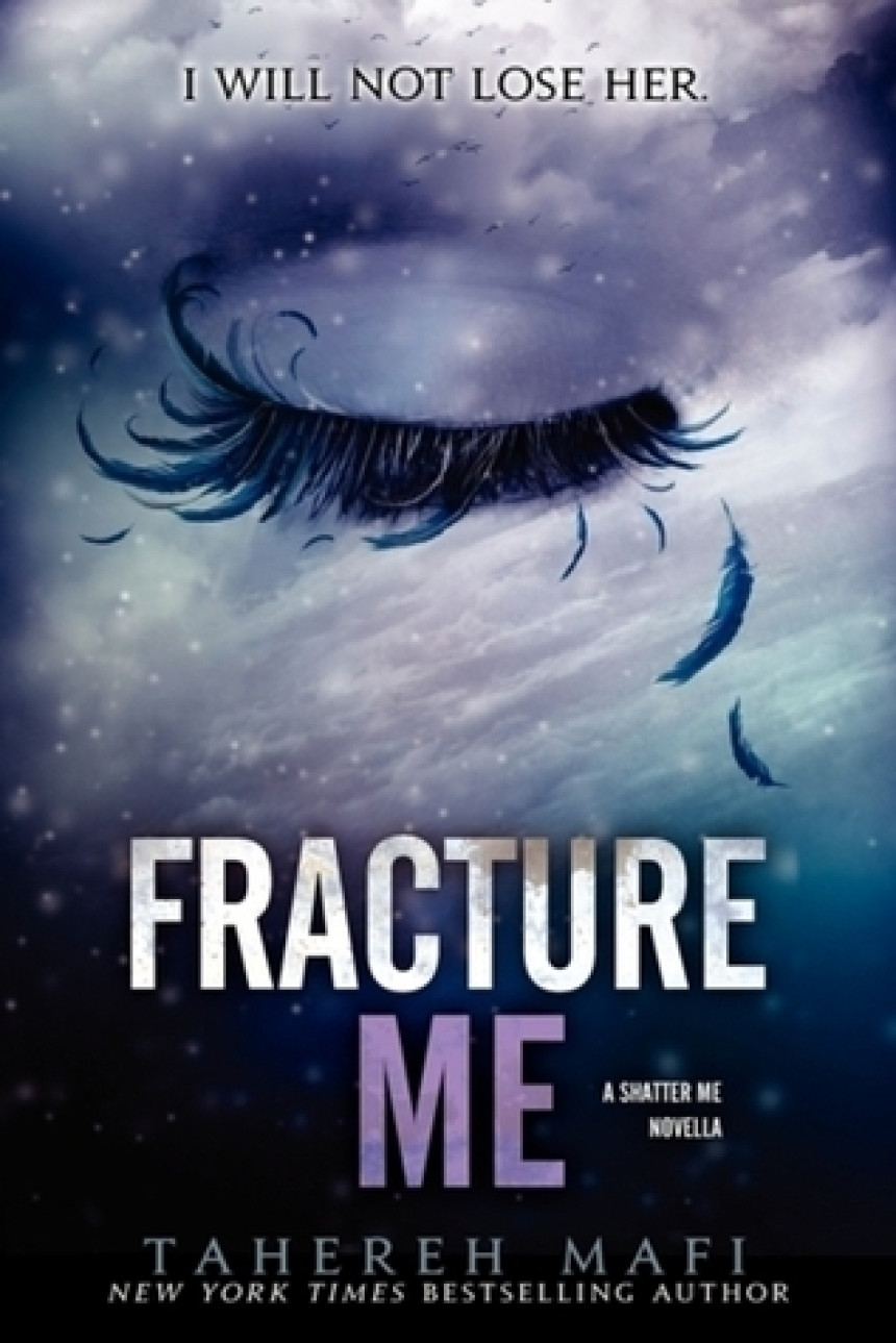 PDF Download Shatter Me #2.5 Fracture Me by Tahereh Mafi