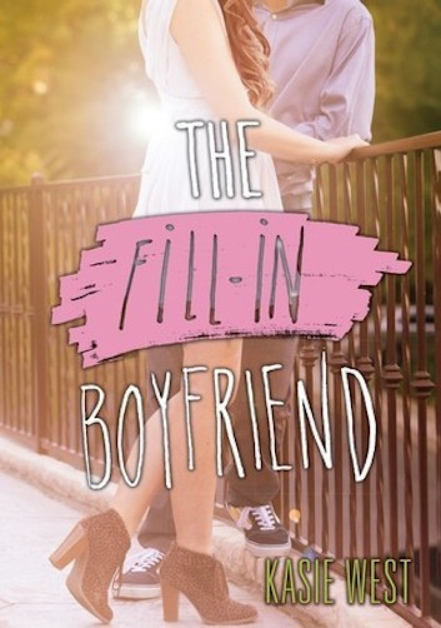 PDF Download The Fill-In Boyfriend by Kasie West