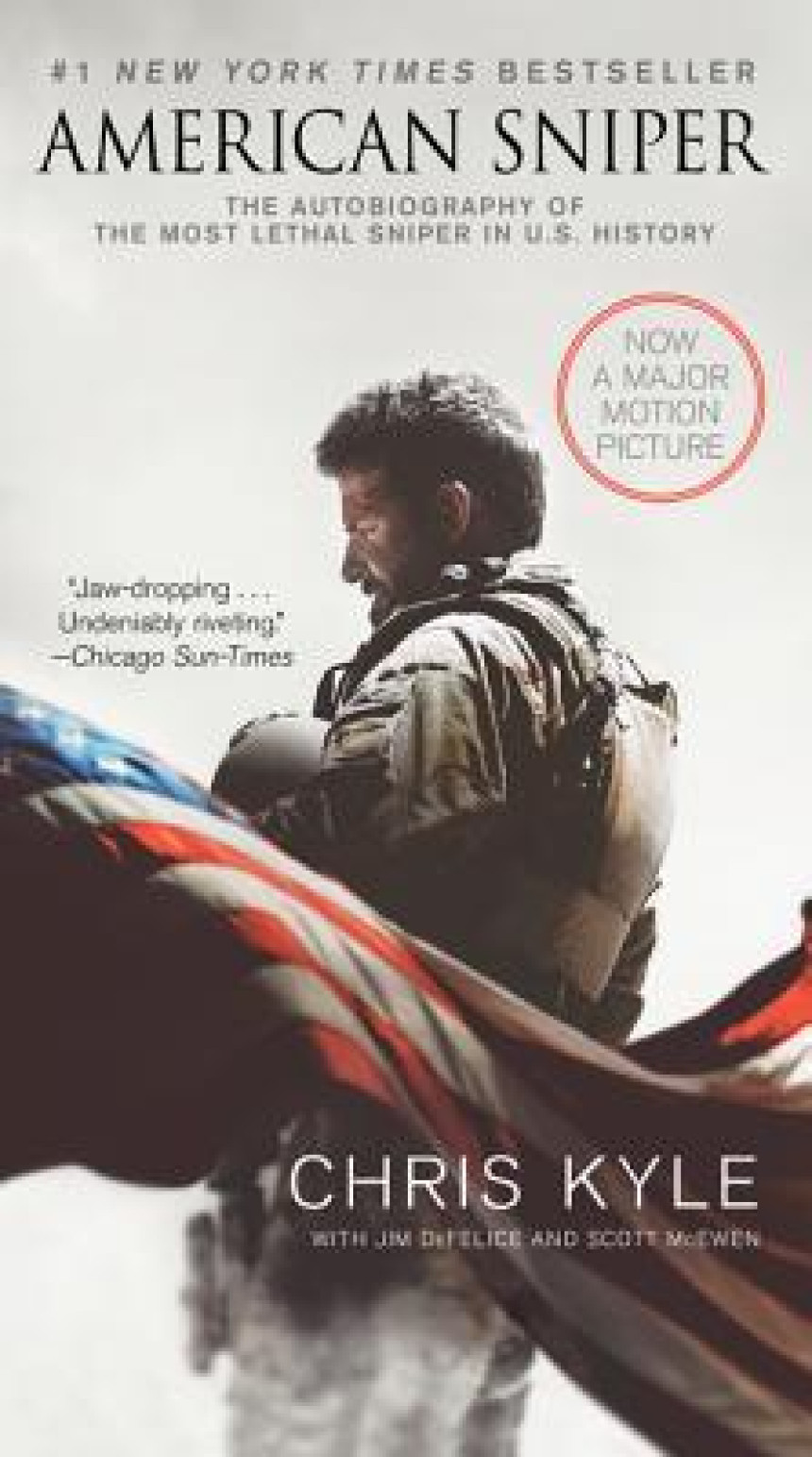 PDF Download American Sniper: The Autobiography of the Most Lethal Sniper in U.S. Military History by Chris Kyle ,  Scott McEwen ,  Jim DeFelice