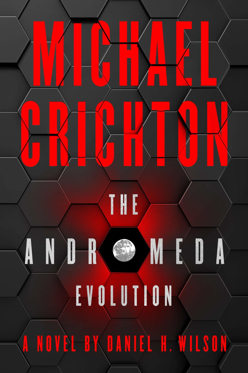 PDF Download The Andromeda Strain #2 The Andromeda Evolution by Daniel H. Wilson ,  Michael Crichton