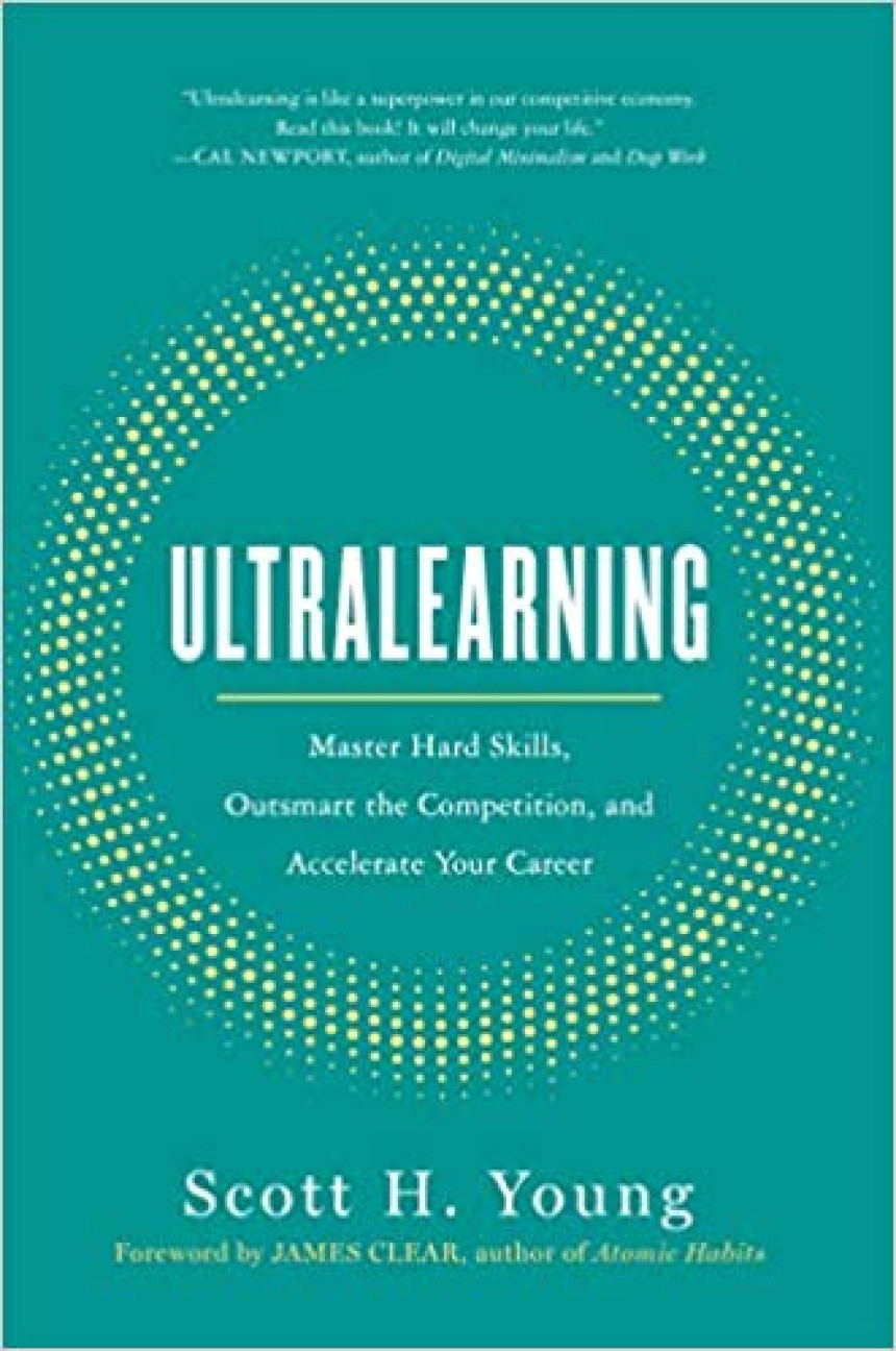 PDF Download Ultralearning: Master Hard Skills, Outsmart the Competition, and Accelerate Your Career by Scott H. Young