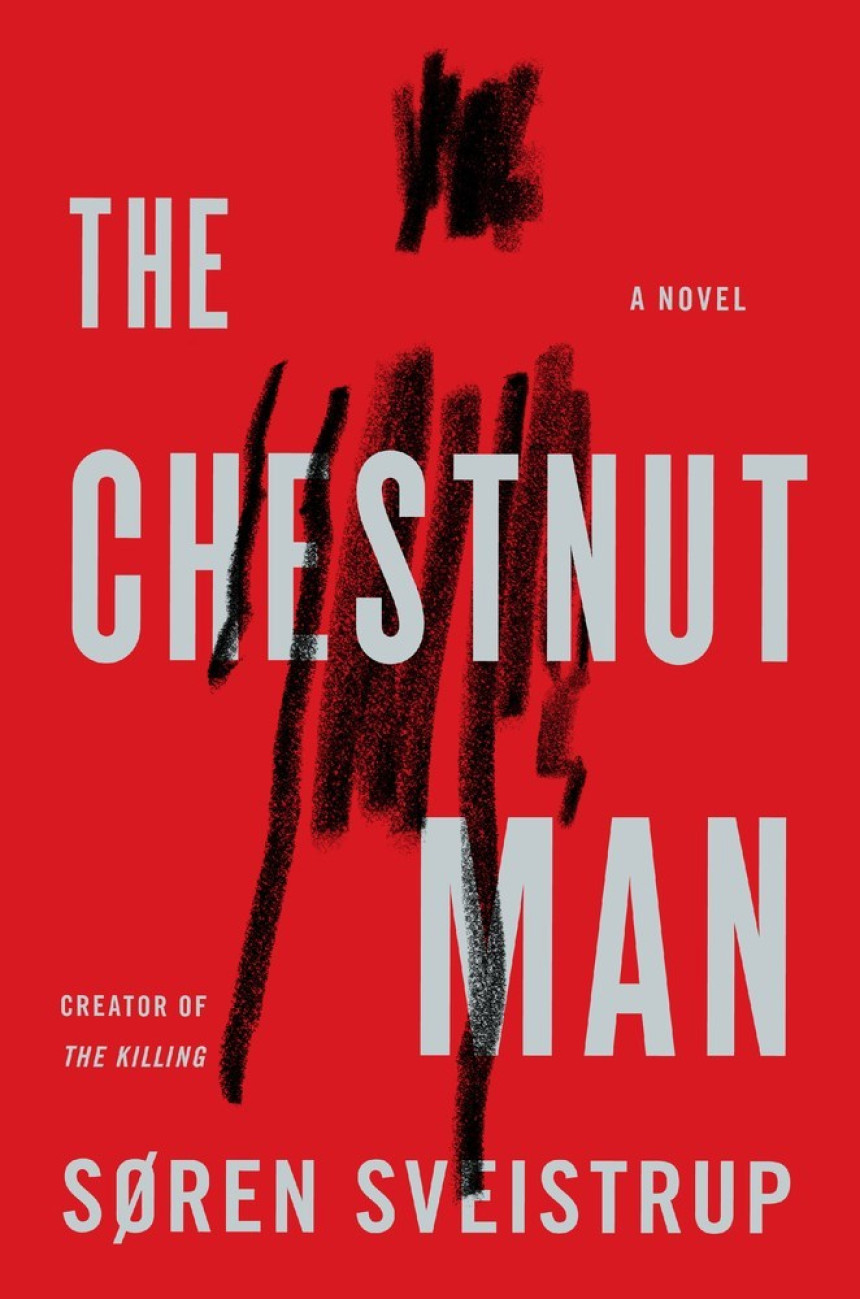 PDF Download The Chestnut Man by Søren Sveistrup ,  Caroline Waight  (Translator)