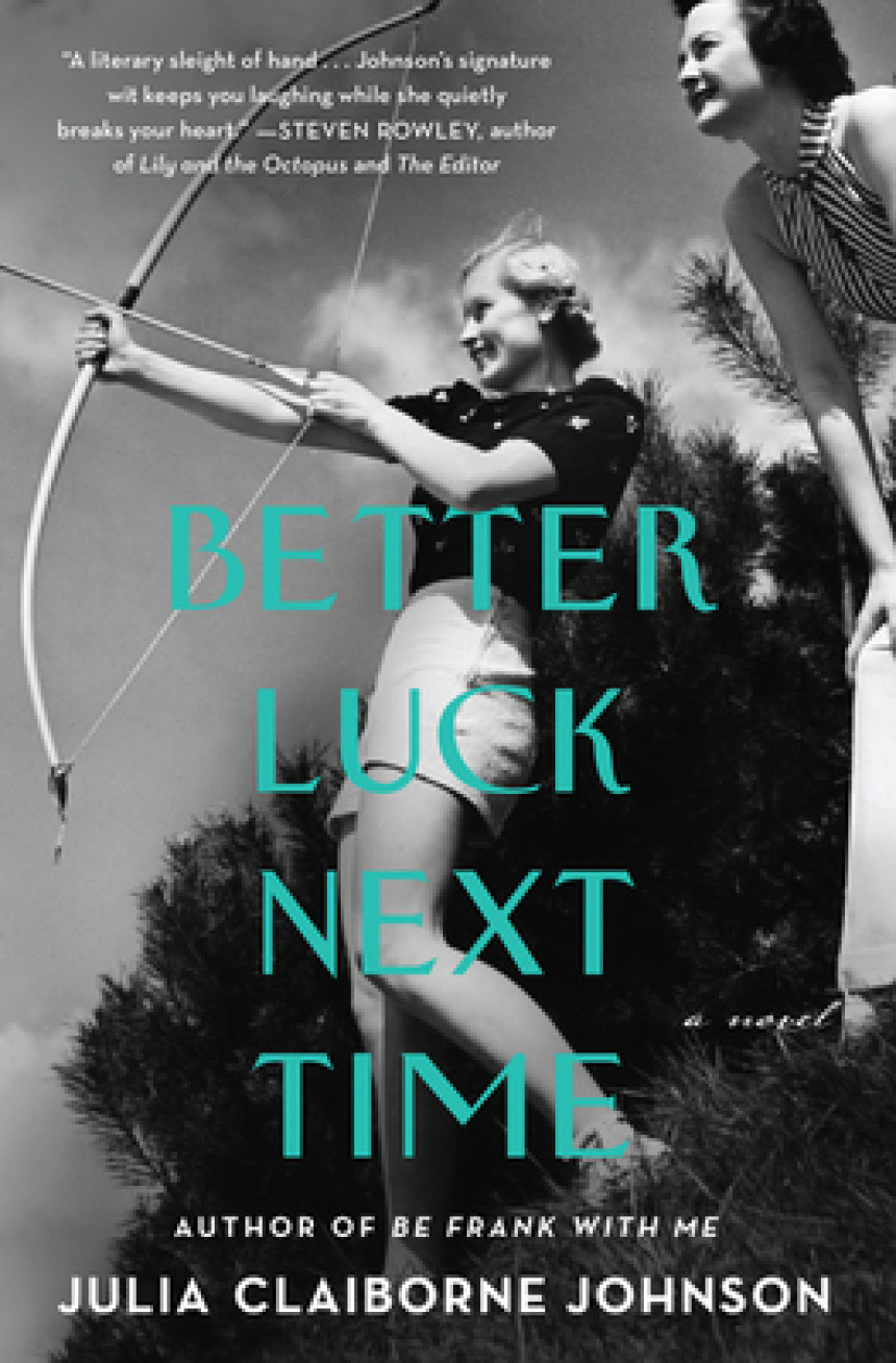 PDF Download Better Luck Next Time by Julia Claiborne Johnson