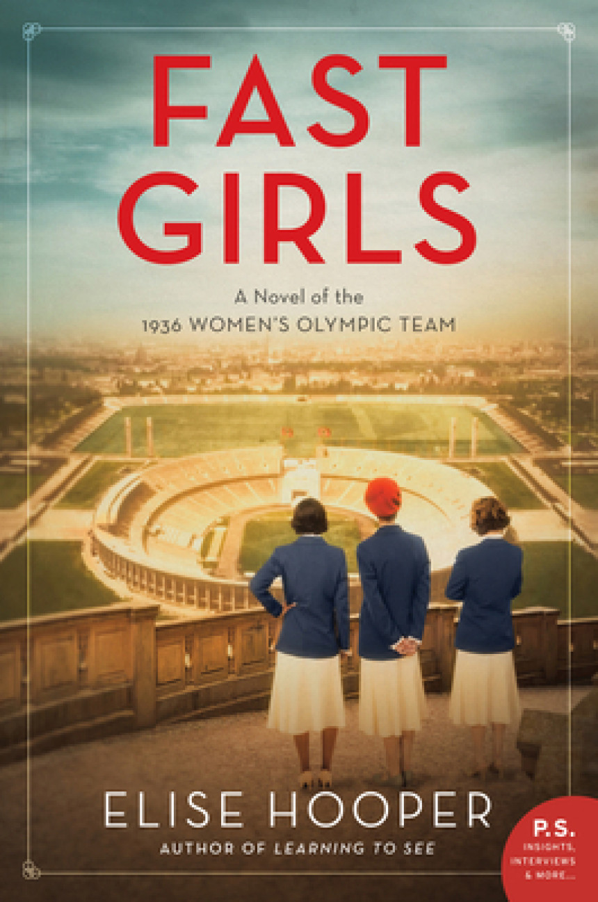 PDF Download Fast Girls: A Novel of the 1936 Women's Olympic Team by Elise Hooper