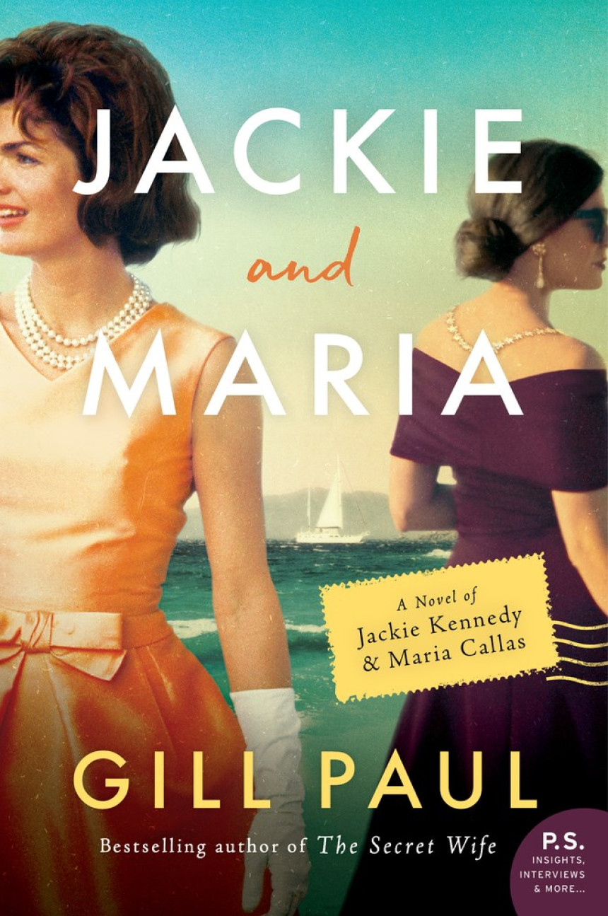 PDF Download Jackie and Maria: A Novel of Jackie Kennedy & Maria Callas by Gill Paul