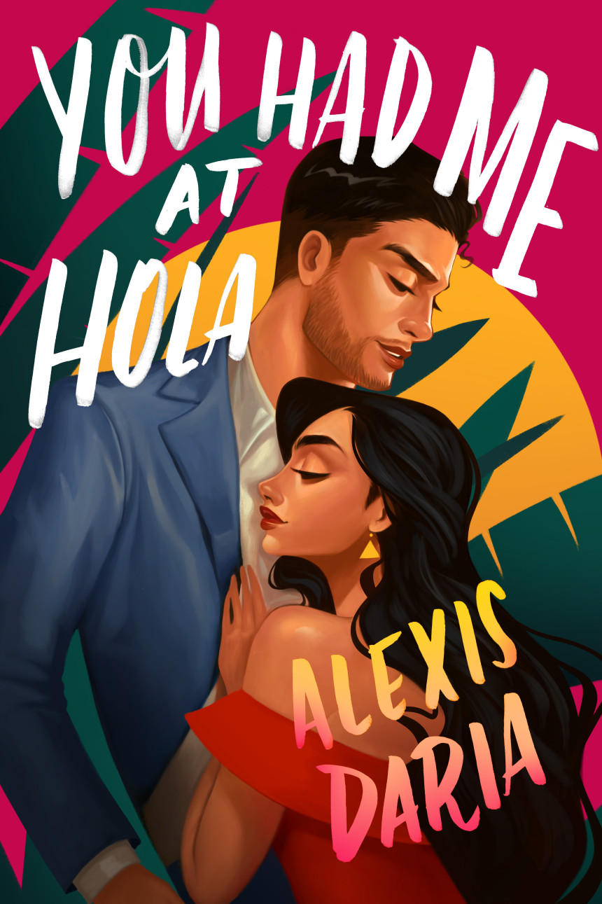 PDF Download Primas of Power #1 You Had Me at Hola by Alexis Daria