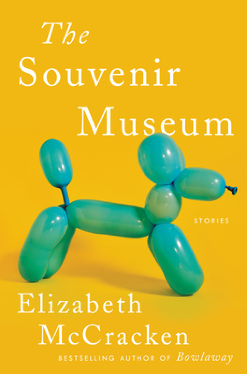 PDF Download The Souvenir Museum by Elizabeth McCracken