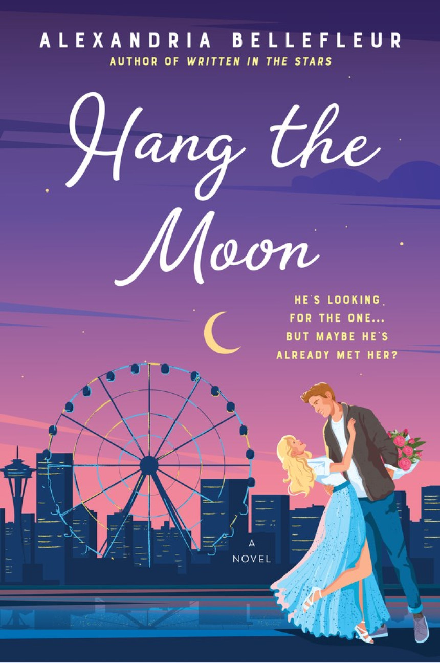 PDF Download Written in the Stars #2 Hang the Moon by Alexandria Bellefleur