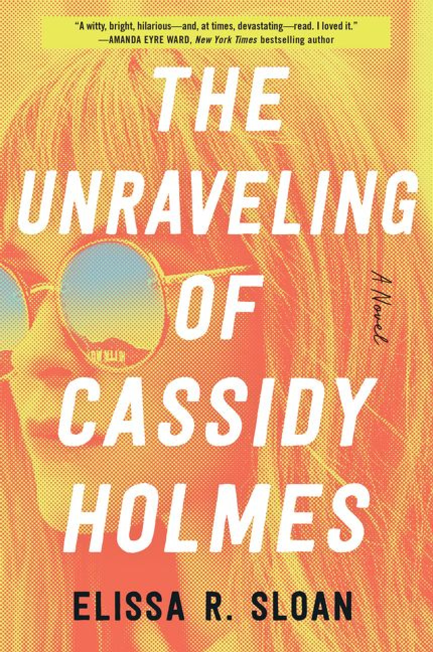 PDF Download The Unraveling of Cassidy Holmes by Elissa R. Sloan