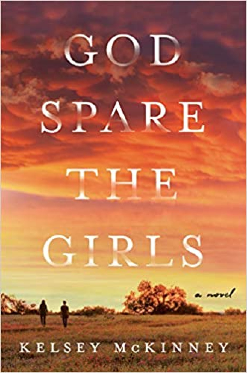 PDF Download God Spare the Girls by Kelsey McKinney