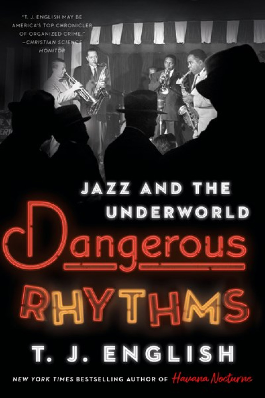 PDF Download Dangerous Rhythms: Jazz and the Underworld by T.J. English