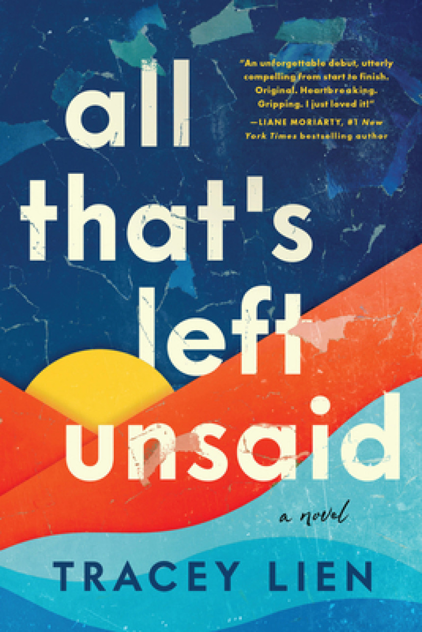 PDF Download All That's Left Unsaid by Tracey Lien