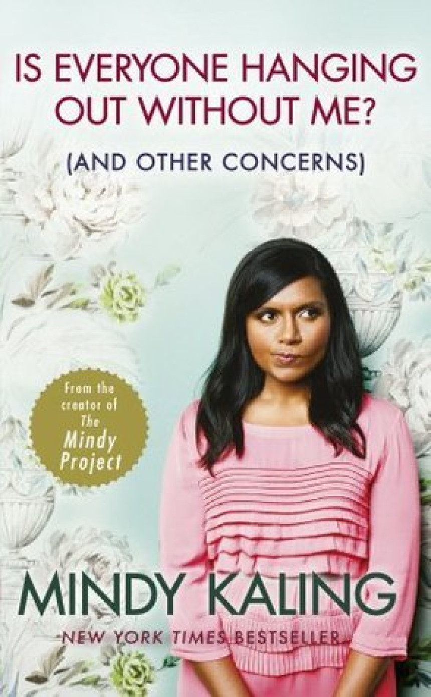 PDF Download Is Everyone Hanging Out Without Me?: by Mindy Kaling