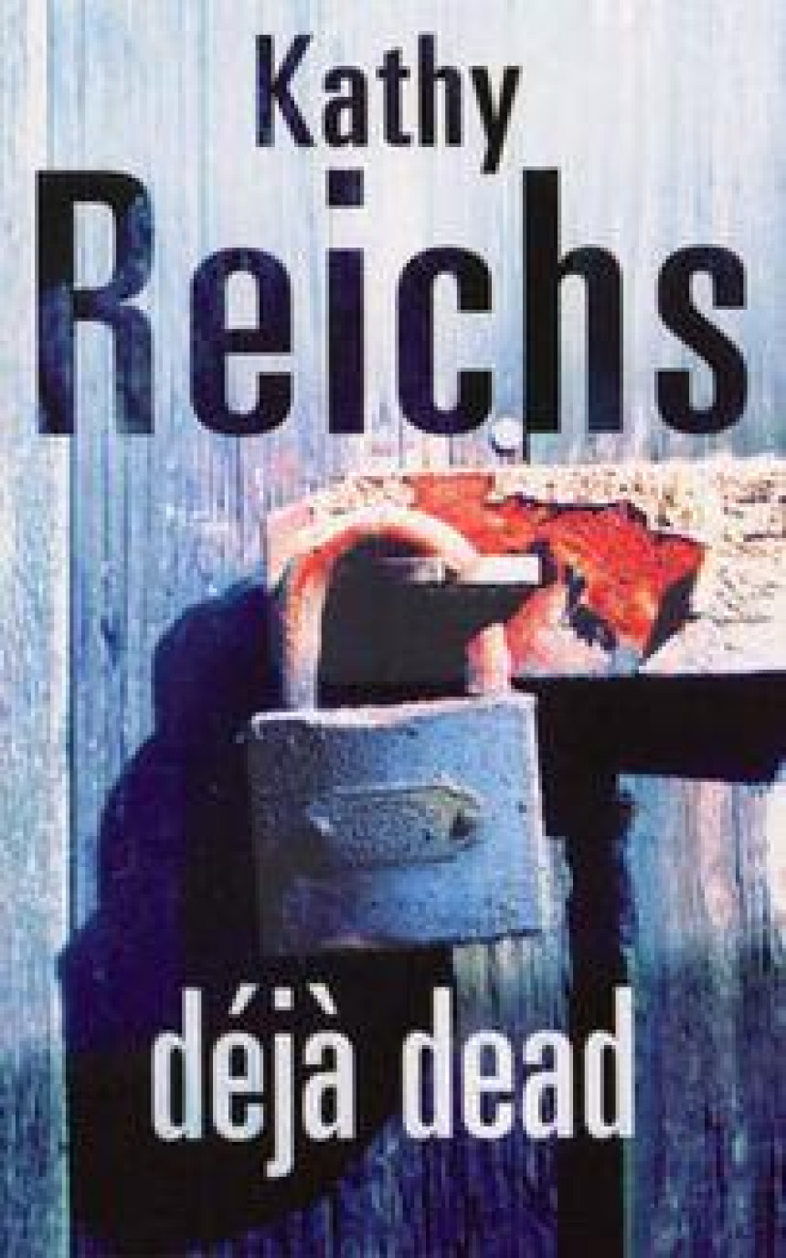 PDF Download Temperance Brennan #1 Déjà Dead by Kathy Reichs