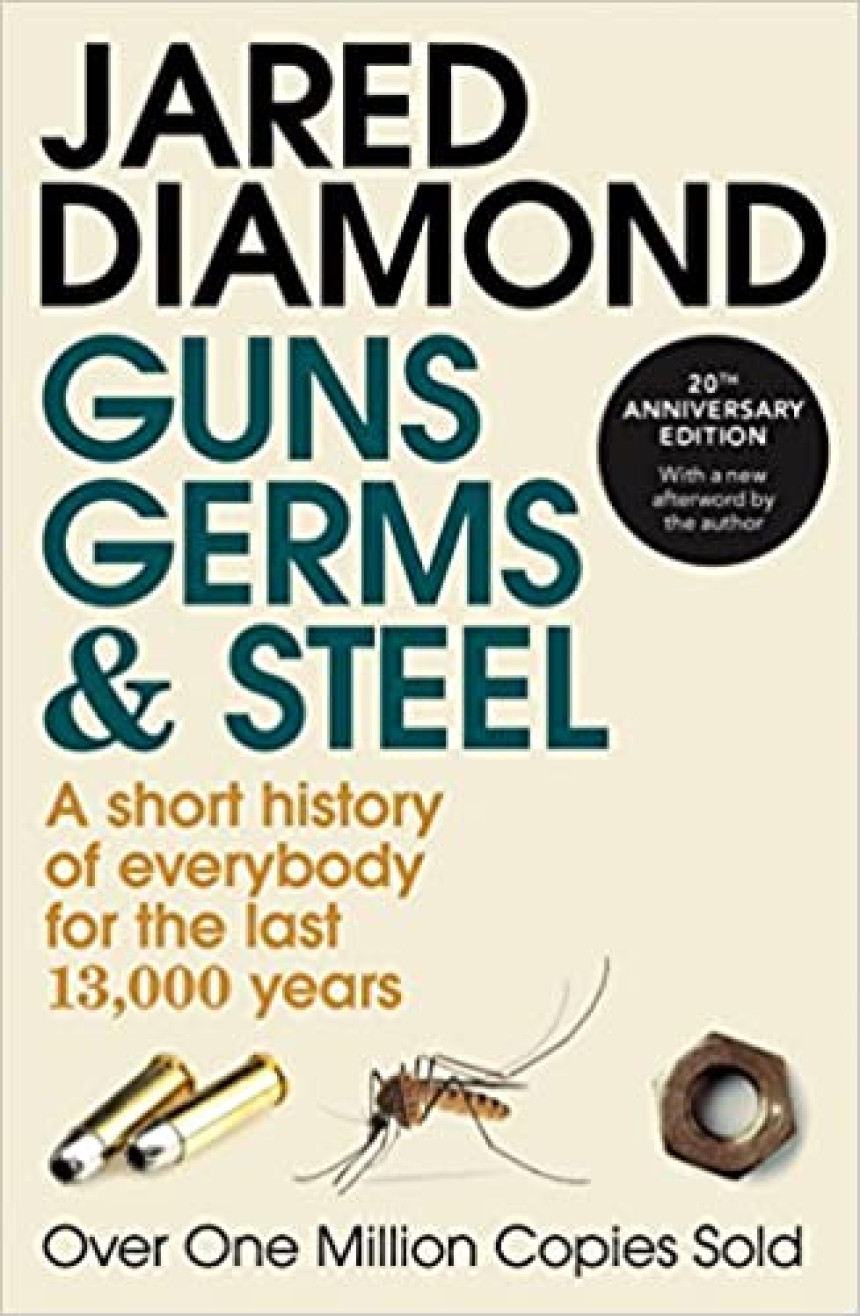 PDF Download Civilizations Rise and Fall #1 Guns, Germs and Steel: A Short History of Everybody for the Last 13,000 Years by Jared Diamond