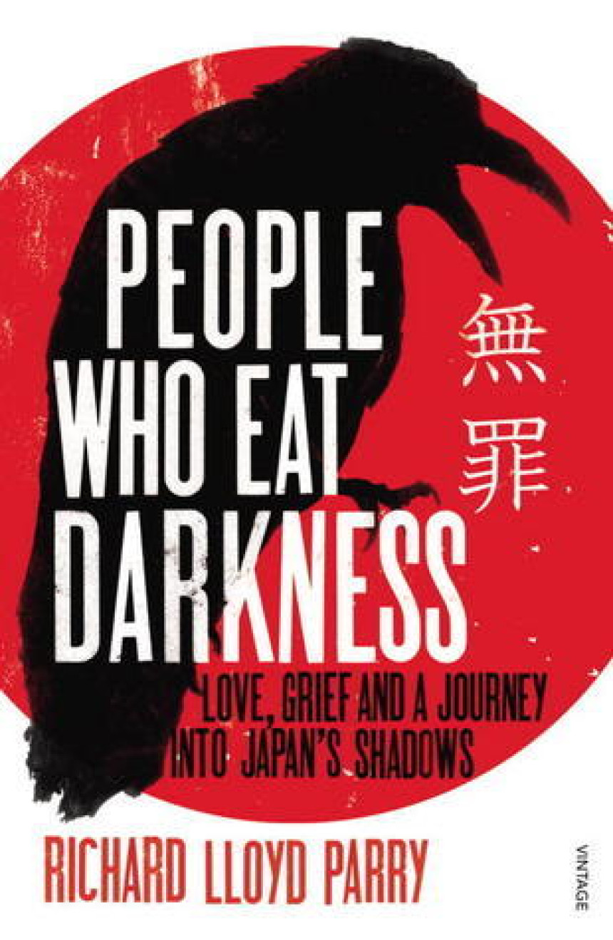 PDF Download People Who Eat Darkness: Love, Grief and a Journey into Japan's Shadows by Richard Lloyd Parry