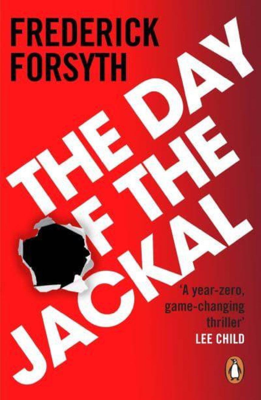 PDF Download The Day of the Jackal: The legendary assassination thriller by Frederick Forsyth