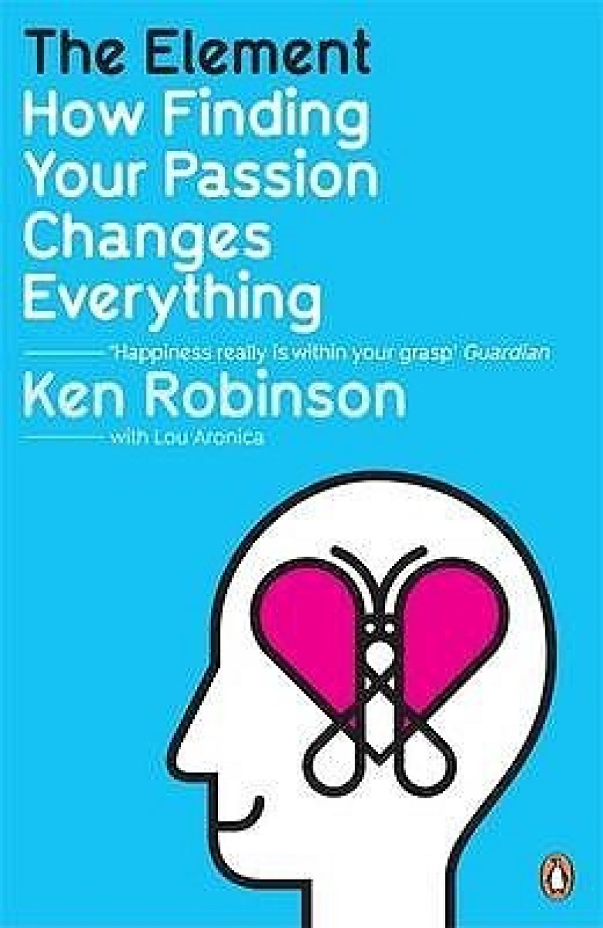 PDF Download The Element: How Finding Your Passion Changes Everything by Ken Robinson