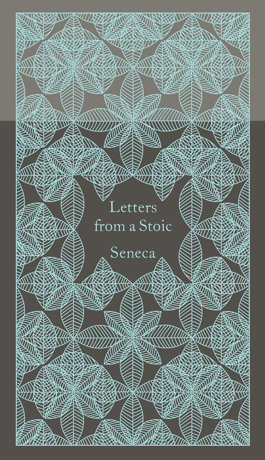 PDF Download Letters from a Stoic by Seneca ,  Coralie Bickford-Smith  (Illustrator) ,  Robin Campbell  (Introduction)