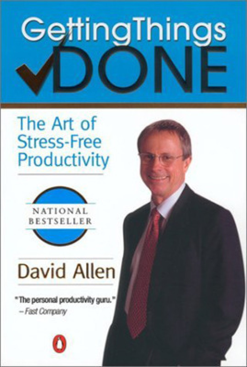 PDF Download Getting Things Done: The Art of Stress-Free Productivity by David Allen