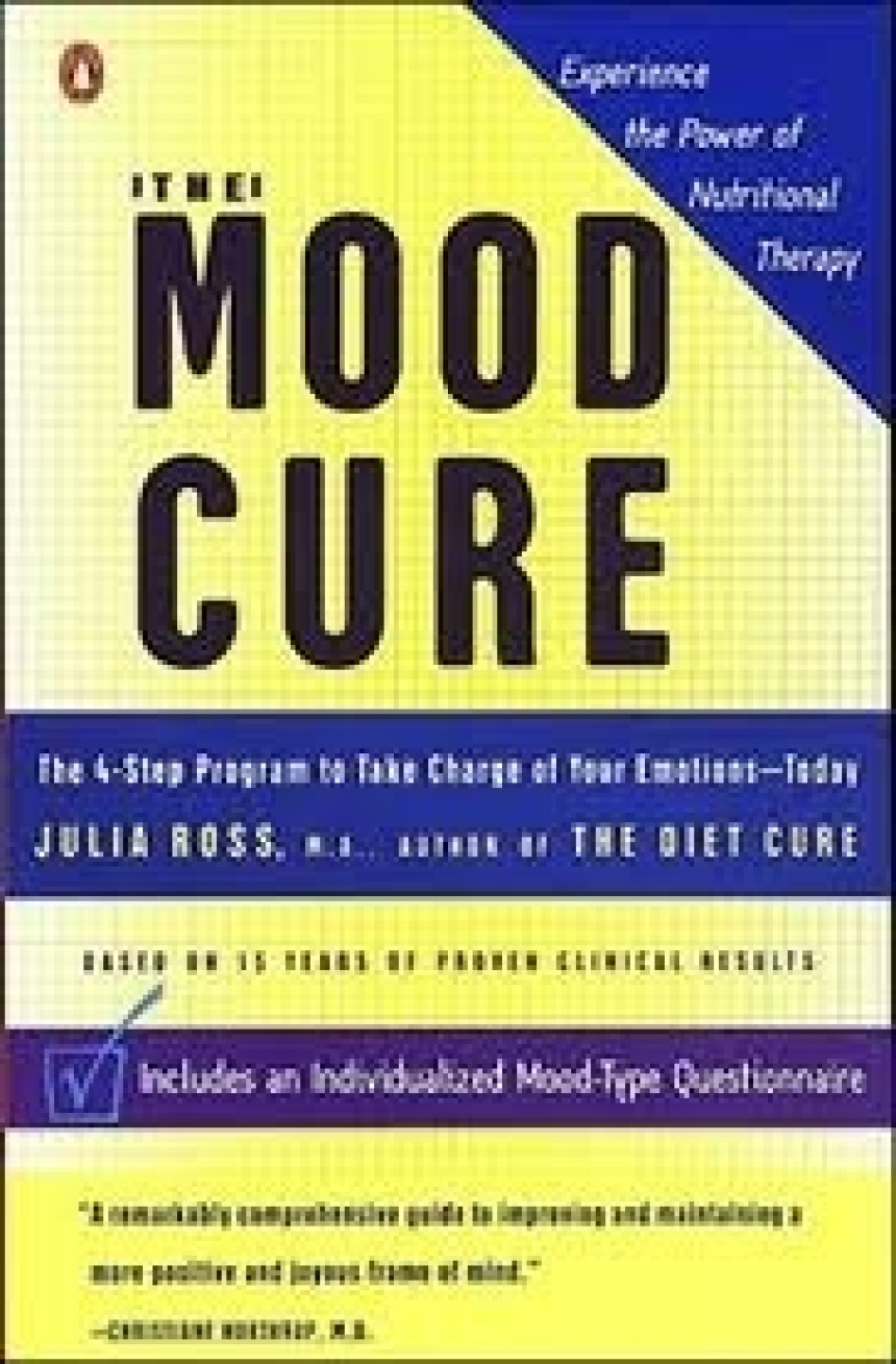 PDF Download The Mood Cure: The 4-Step Program to Take Charge of Your Emotions--Today by Julia Ross