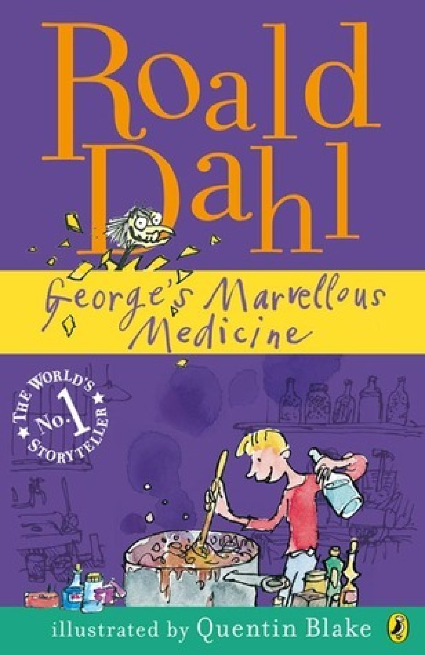 PDF Download George's Marvellous Medicine by Roald Dahl ,  Quentin Blake  (Illustrator)