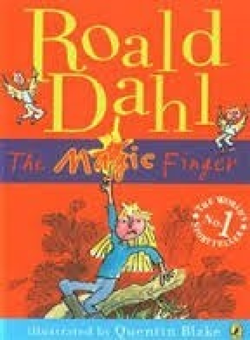 PDF Download The Magic Finger by Roald Dahl ,  Quentin Blake  (Illustrator)