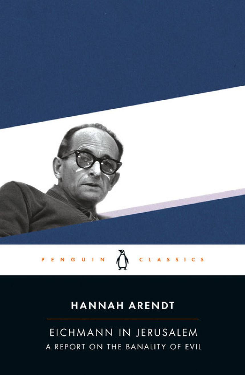 PDF Download Eichmann in Jerusalem: A Report on the Banality of Evil by Hannah Arendt ,  Amos Elon  (Introduction)