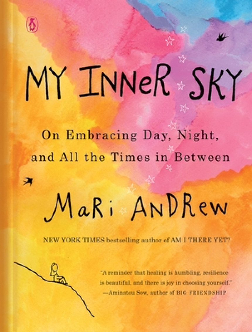 PDF Download My Inner Sky: On Embracing Day, Night, and All the Times in Between by Mari Andrew