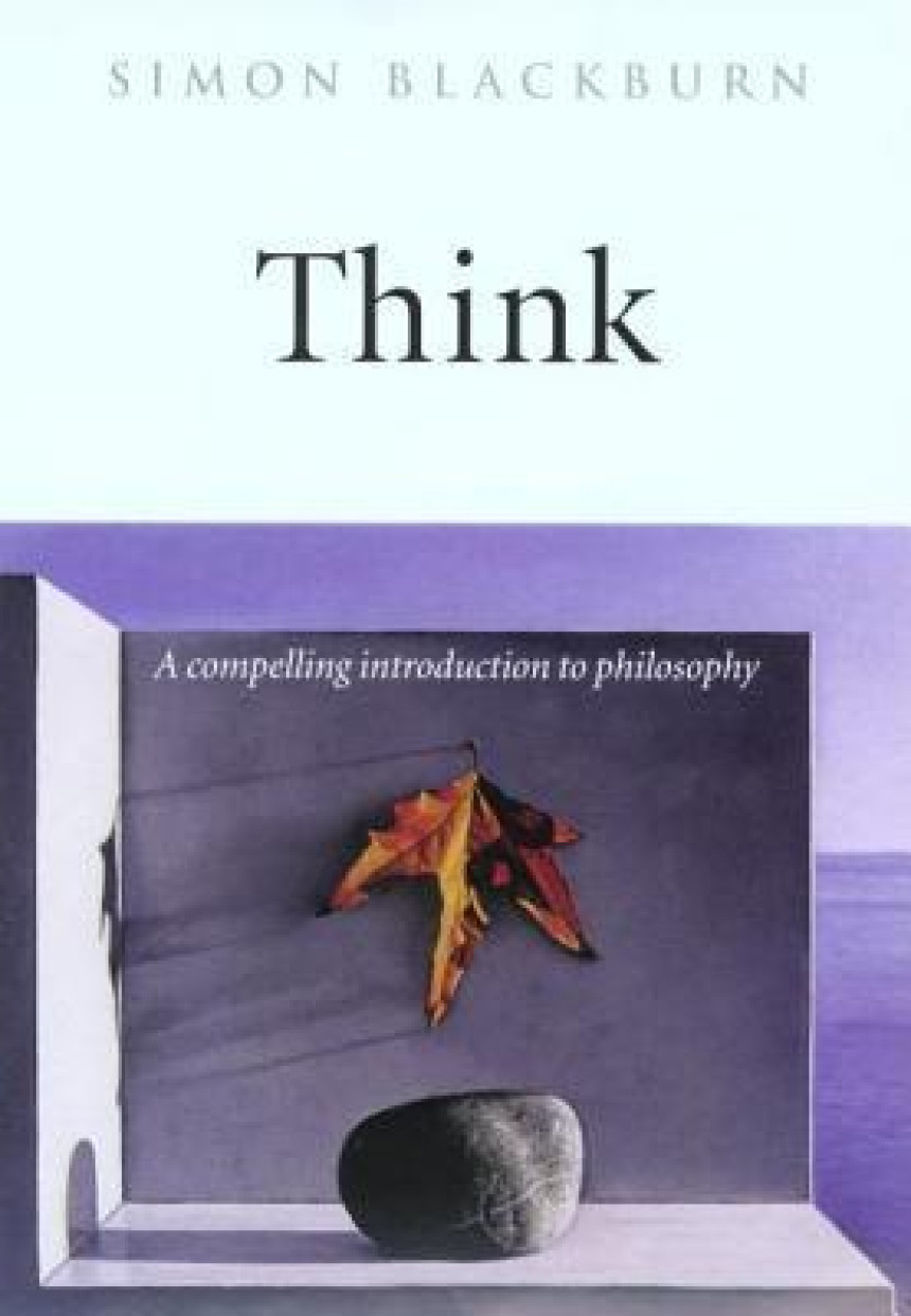 PDF Download Think: A Compelling Introduction to Philosophy by Simon Blackburn